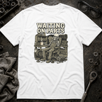 Waiting on Parts Again T-Shirt