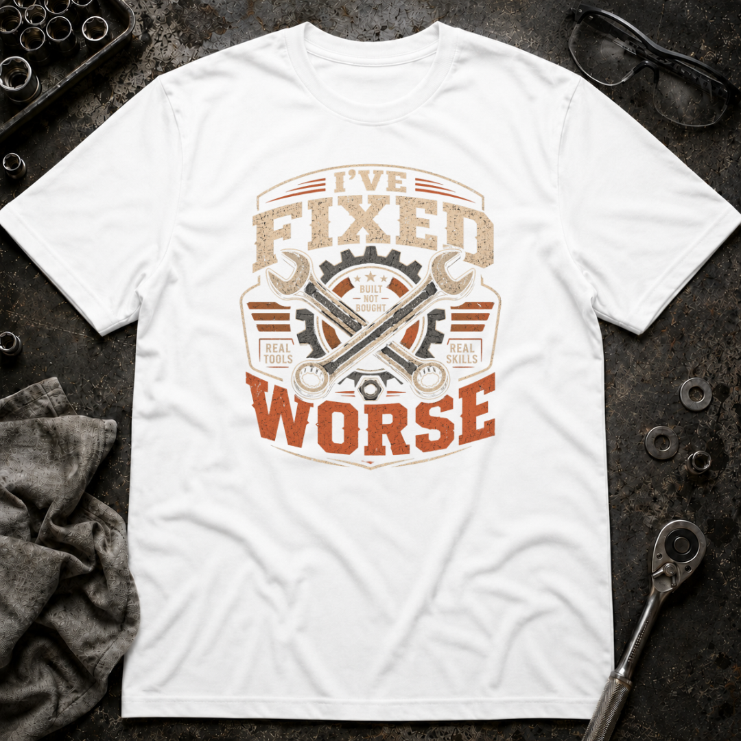 Fixed Worse T-Shirt