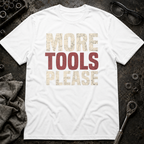 More Tools T-Shirt