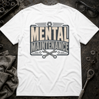Mental Maintenance T-Shirt