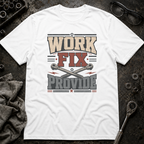 Work, Fix, Provide T-Shirt