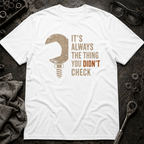 Didn't Check T-Shirt