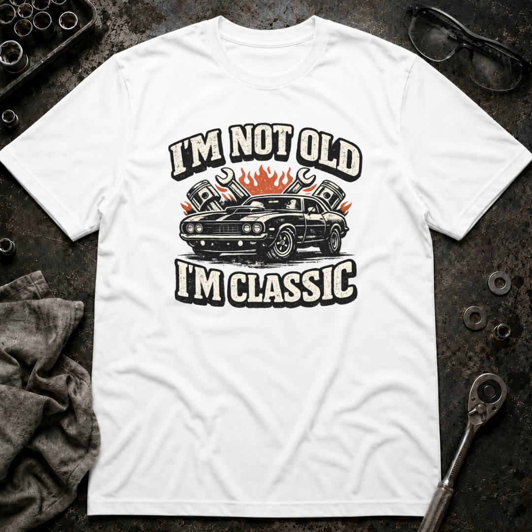 I'm Not Old T-Shirt