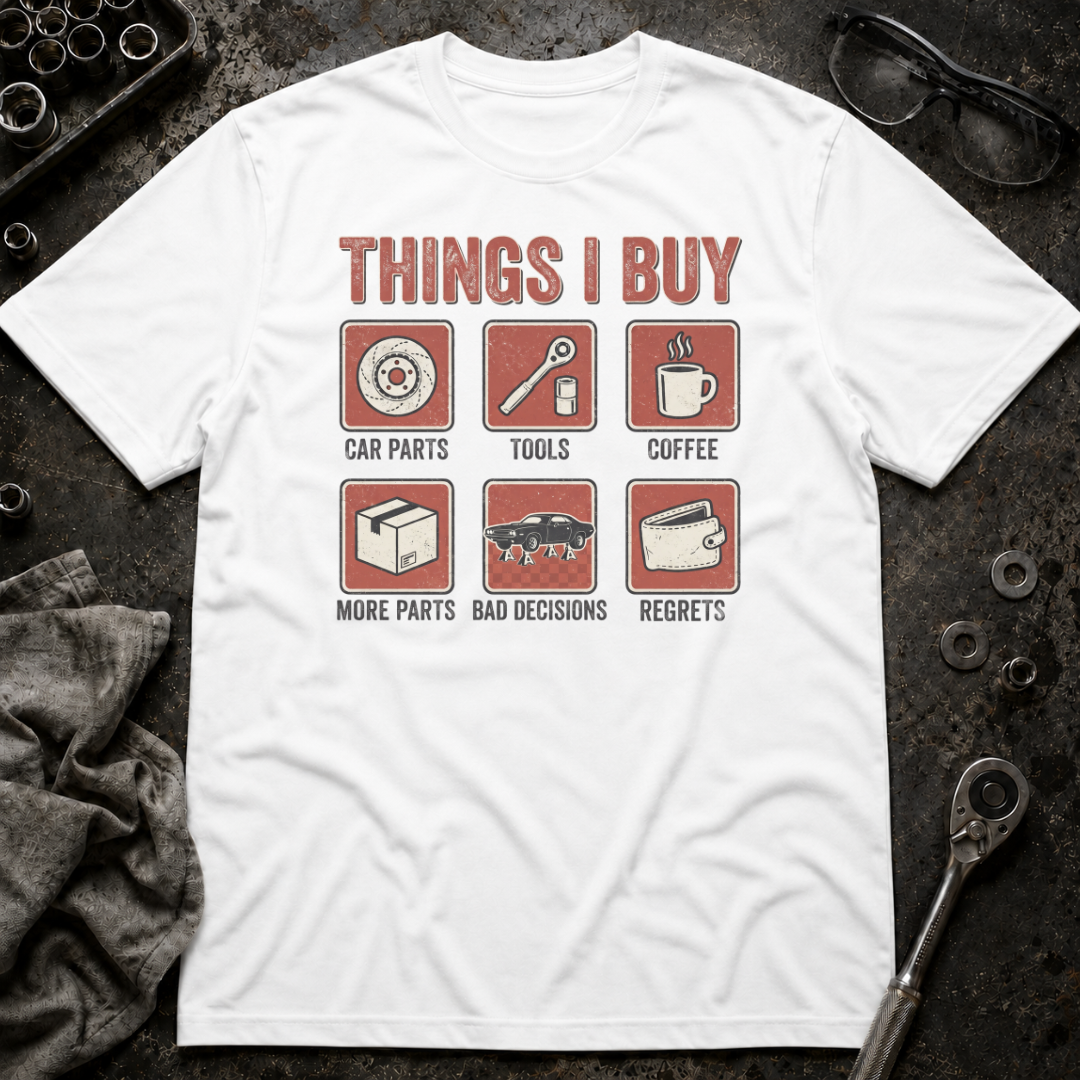 Things I Buy T-Shirt