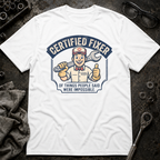 Certified Fixer T-Shirt