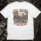 Waiting on That One Bolt T-Shirt