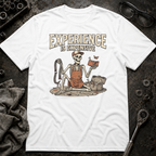 Experience is Expensive T-Shirt