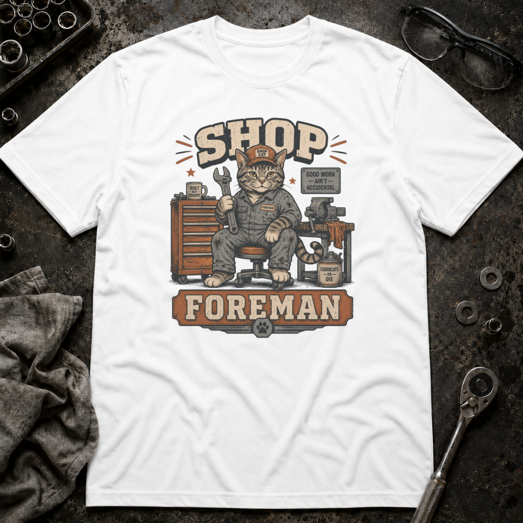 Shop Foreman T-Shirt