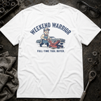 Weekend Warrior T-Shirt