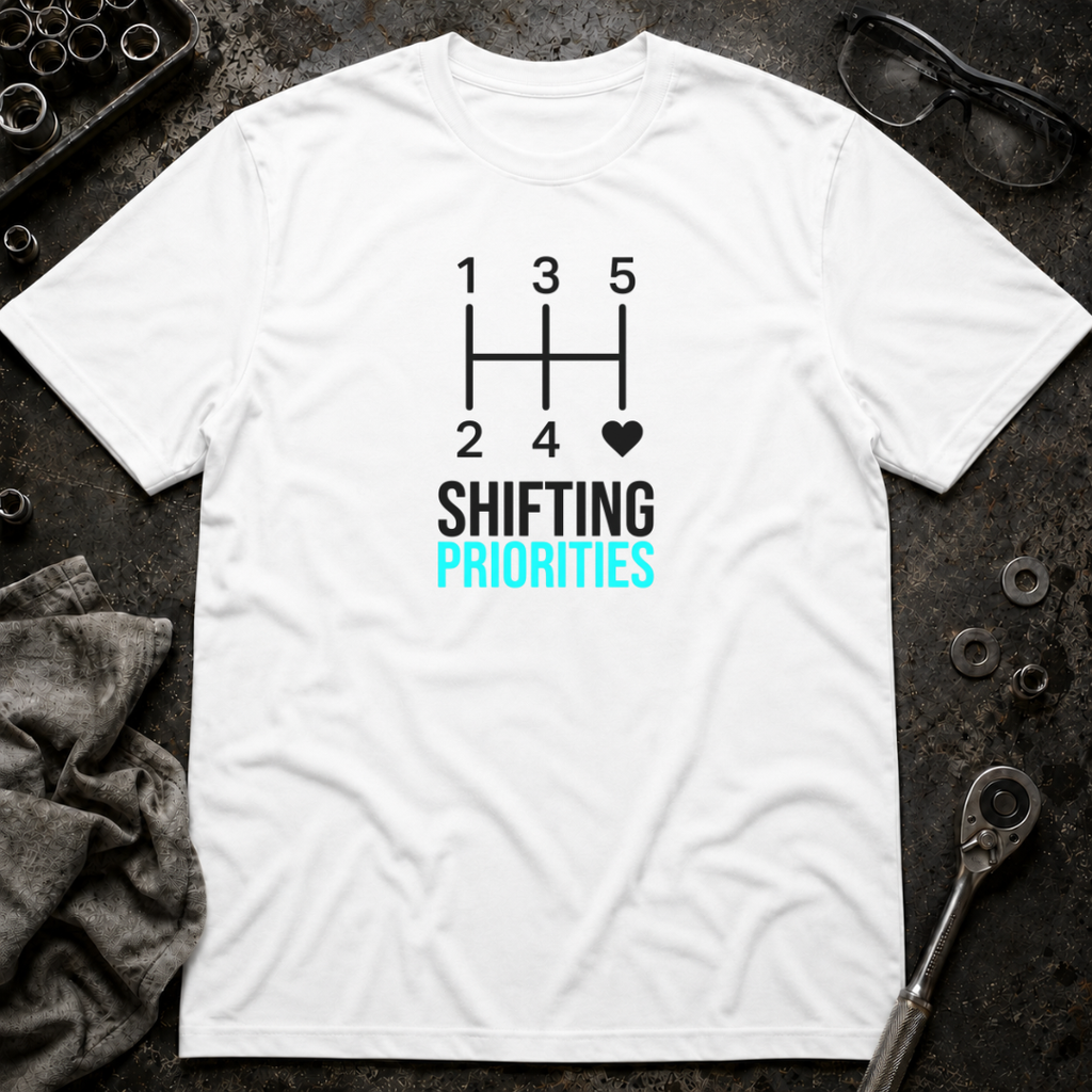 Shifting Priorities T-Shirt