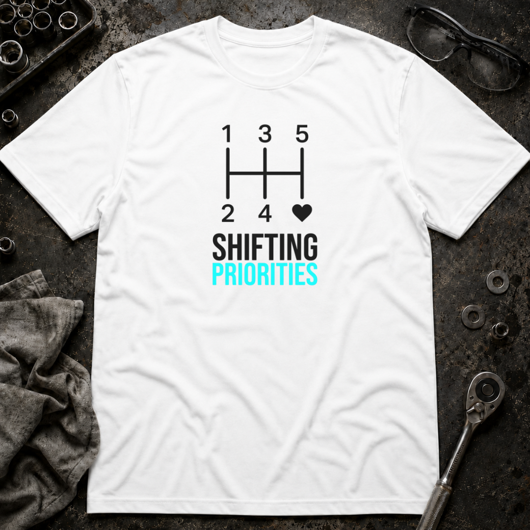 Shifting Priorities T-Shirt
